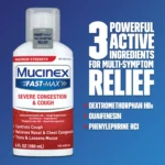 Mucinex Fast-Max Severe Congestion & Cough Medicine, OTC Sinus/Nasal Decongestant, Expectorant, 6 fl oz - Image 6